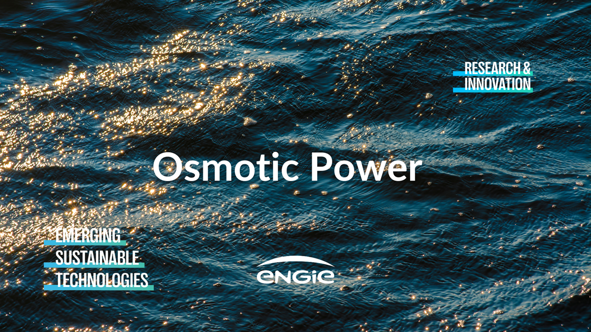 Osmotic Power: Using the salinity of the oceans to produce sustainable & clean electricity