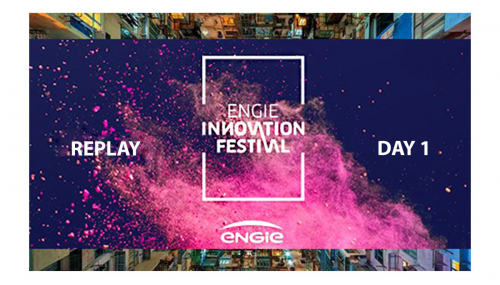 ENGIE Innovation Festival - REPLAY Jour 1 - Mardi 22 septembre
