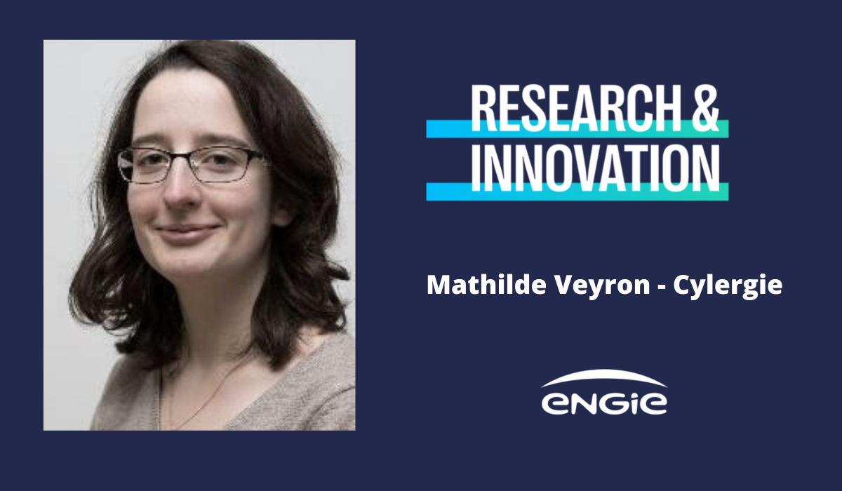 Being useful and thinking up solutions for the future: Mathilde Veyron - Cylergie
