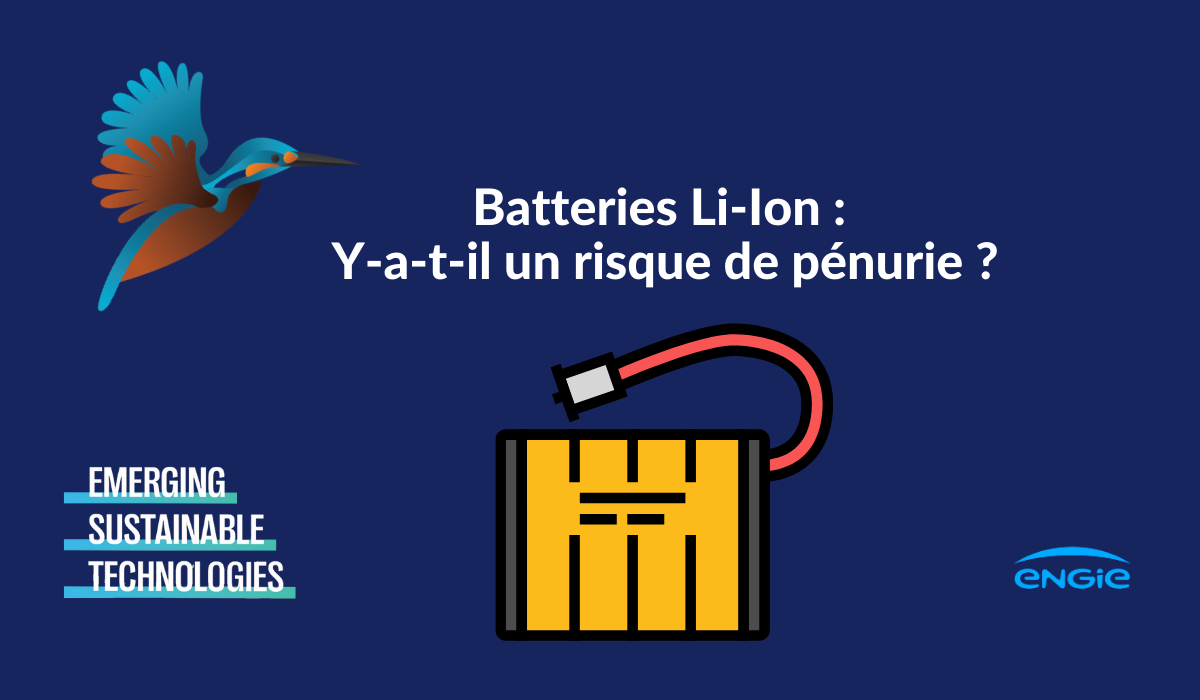 Batteries Li-Ion : Y-a-t-il un risque de pénurie des composants ?