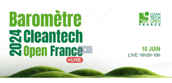 (REPLAY] Baromètre Cleantech Open France 2024