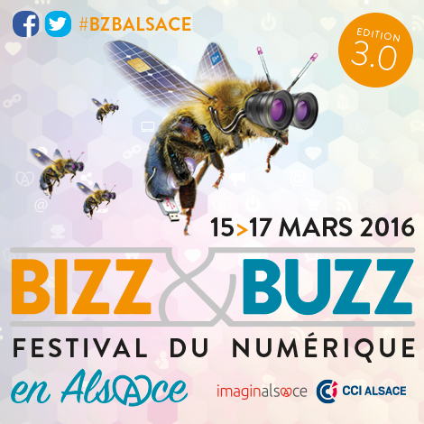 Bizz & Buzz festival du numérique en Alsace