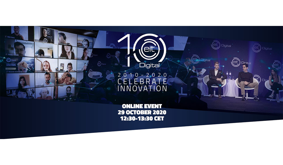 [REPLAY] EIT Digital 2010 – 2020 Celebrate the Innovation – Online