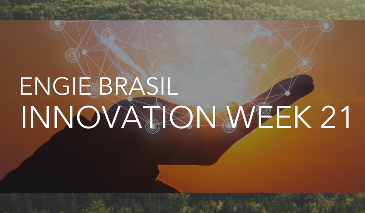 ENGIE Brasil Innovation Week 2021